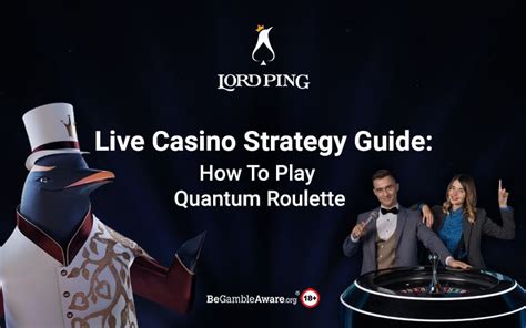 quantum roulette strategy|Live Casino Strategy Guide: How to Play Quantum Roulette.